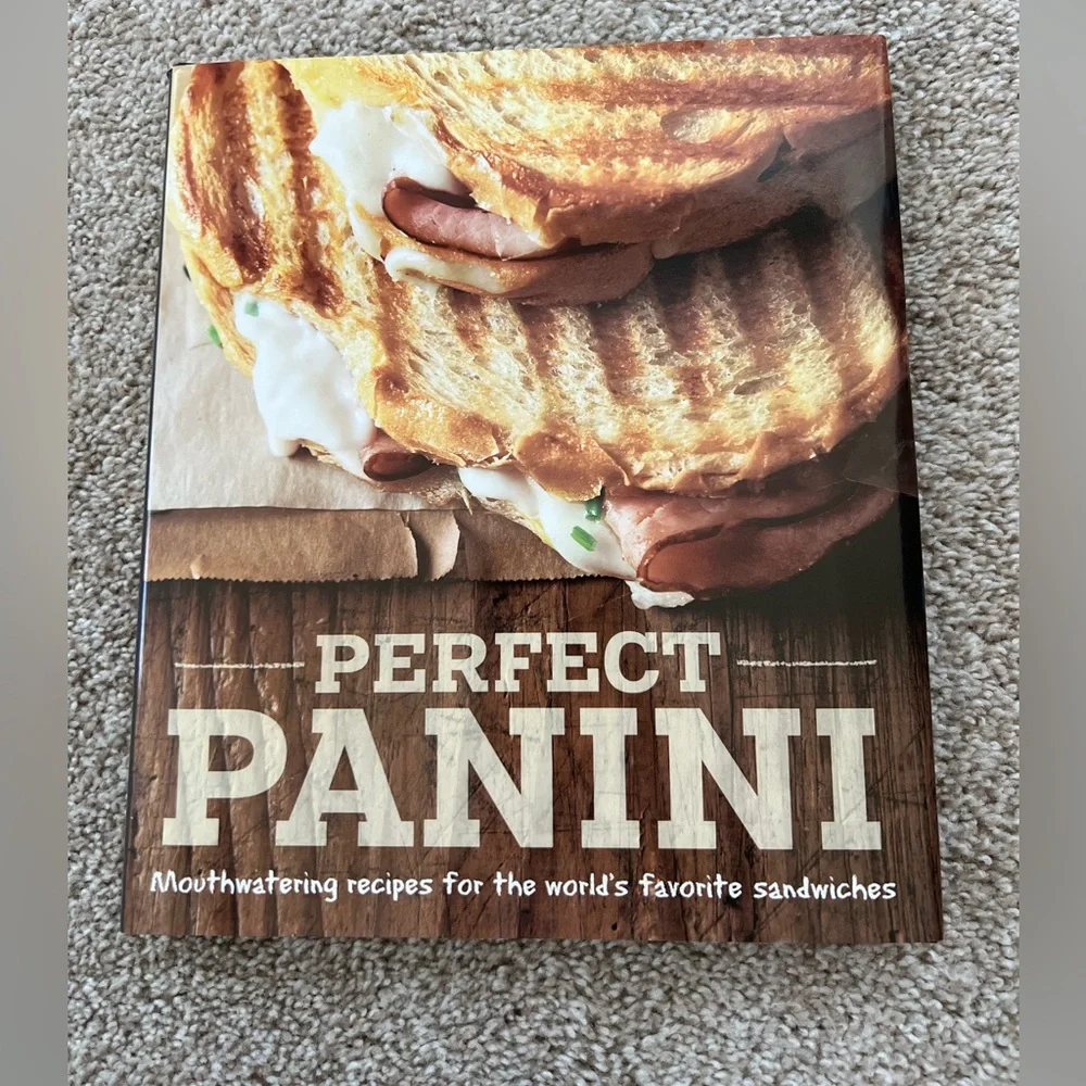 Williams Sonoma Perfect Panini by Jodi Liano
